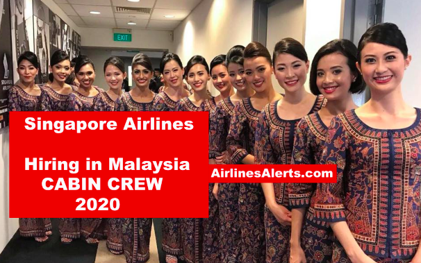 Singapore Airlines Cabin Crew Recruitment In Malaysia January 2020