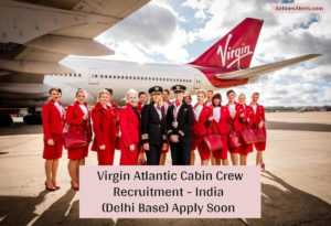 Virgin Atlantic Hiring For Cabin Crew Delhi Base - Dec 2019