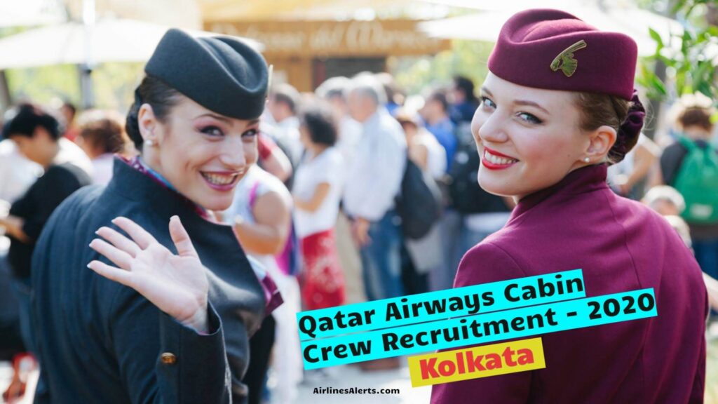 Qatar Airways Cabin Crew Recruitment (2020) Kolkata - Apply Online 