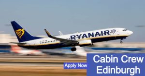 Ryanair Cabin Crew Recruitment Edinburgh [March 2020] - AirlinesAlerts