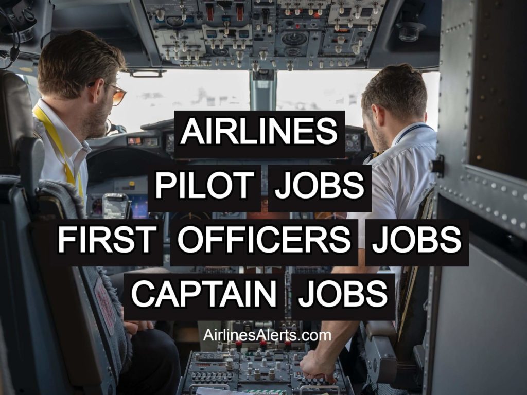Pilot Jobs, First officer & Captain Jobs {Hiring Now}