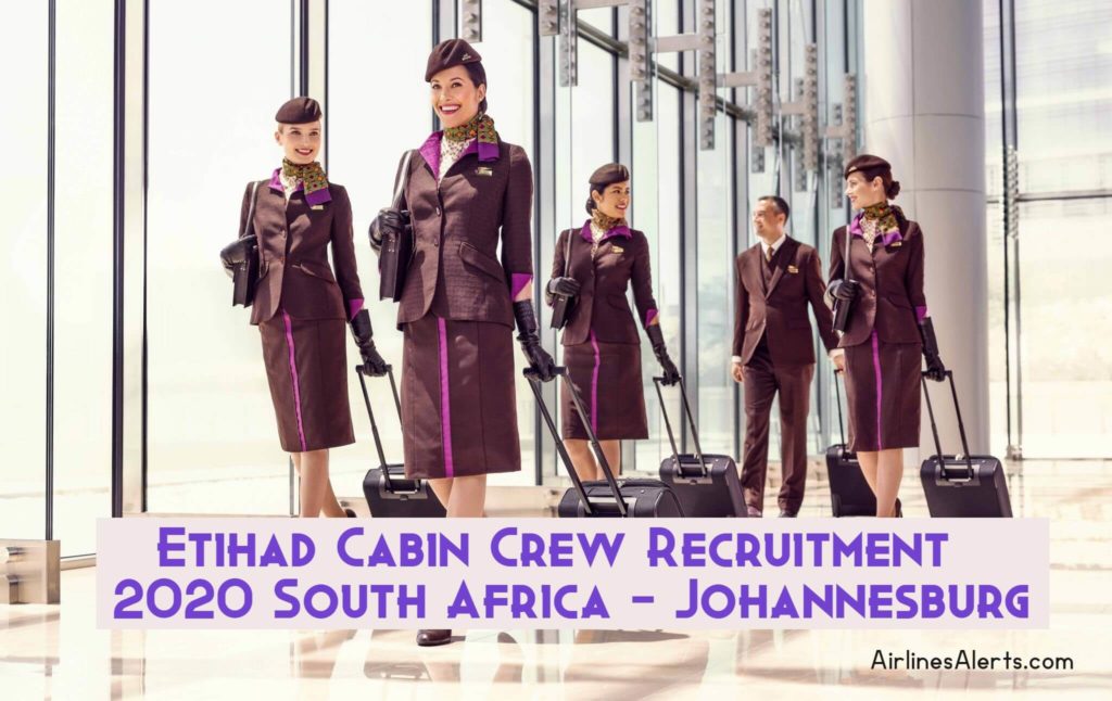 Etihad Cabin Crew Recruitment Johannesburg (SA) 2020 