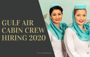 Gulf Air Cabin Crew Hiring 2020 Bahrain - Apply Online