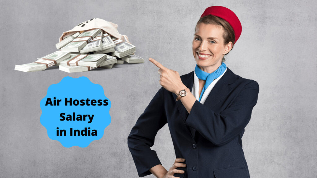 Air Hostess Salary in India 2020 Cabin Crew/ Flight attendant Salary in India 