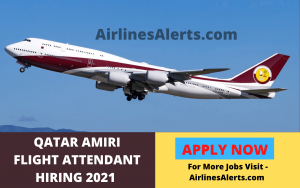 Qatar Amiri Flight Attendant Hiring ( May ) 2021 Doha , Qatar