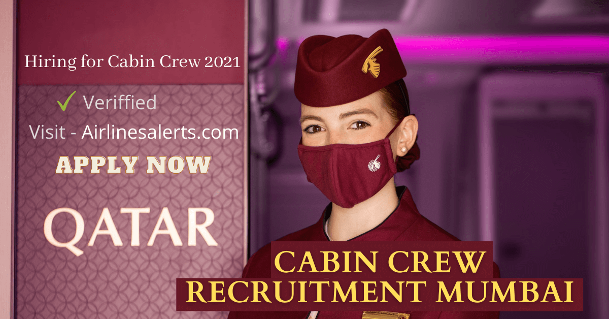 Qatar Airways Cabin Crew Recruitment Mumbai 2021 Check Eligibility & Apply Online