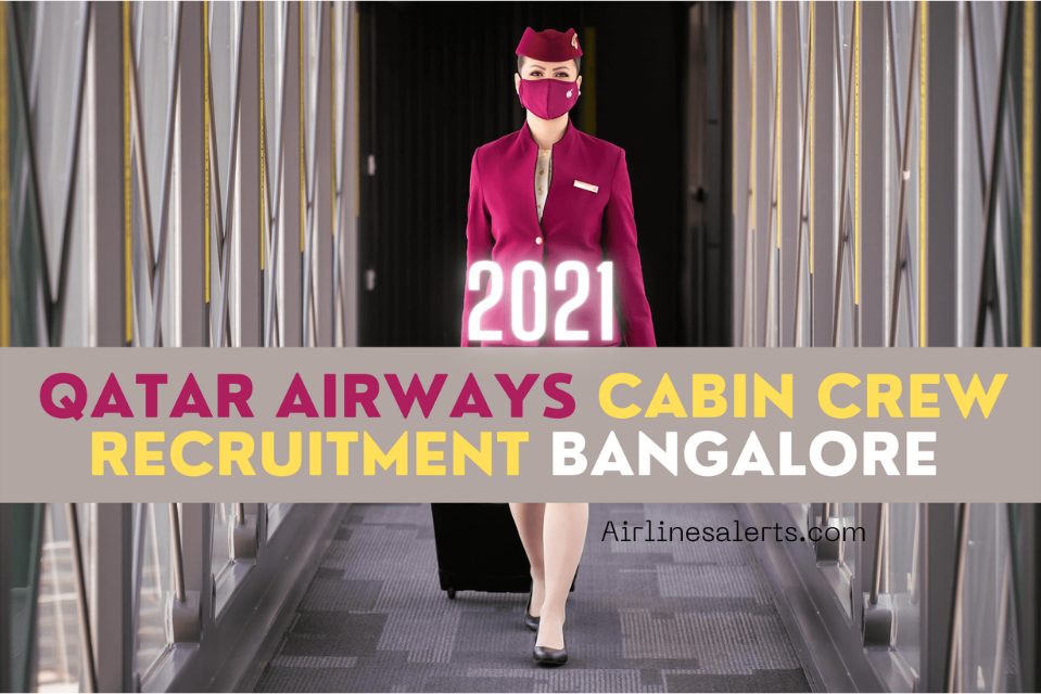 Qatar Airways Cabin Crew Recruitment Bangalore 2021 All Details & Apply Here