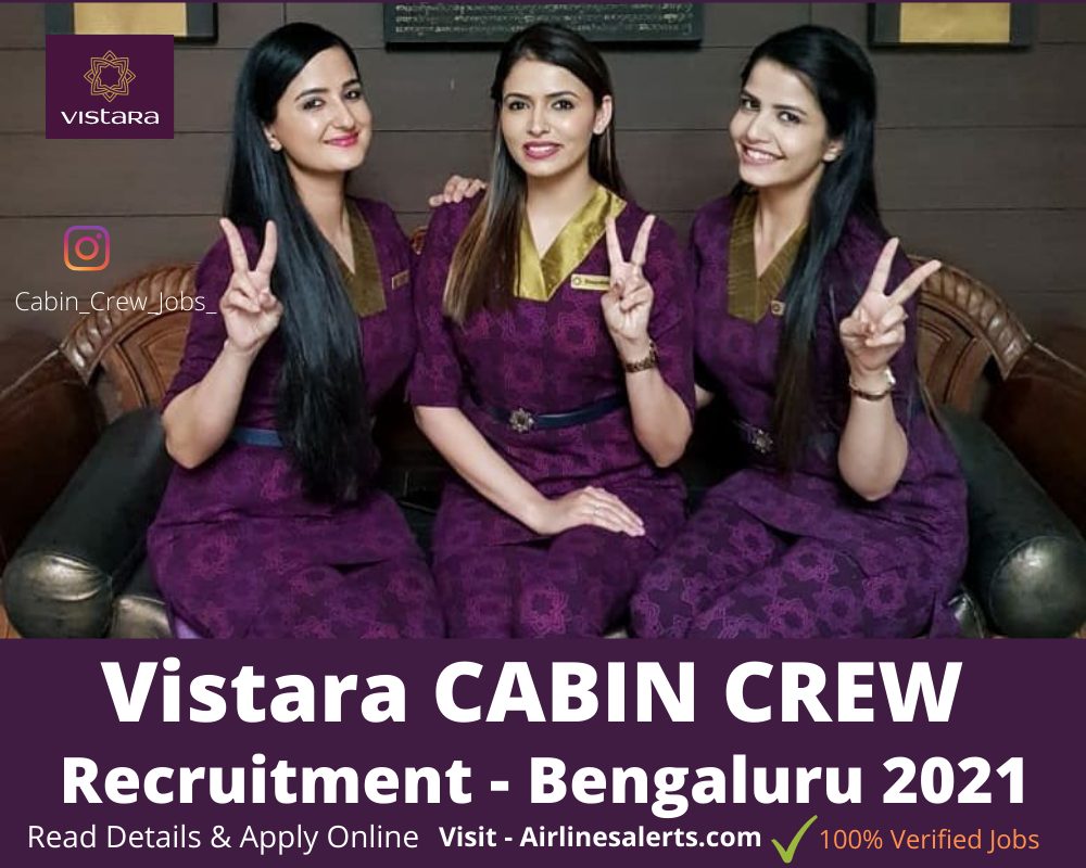 Vistara Cabin Crew Recruitment Bengaluru 2021 Check Details & APPLY Online 