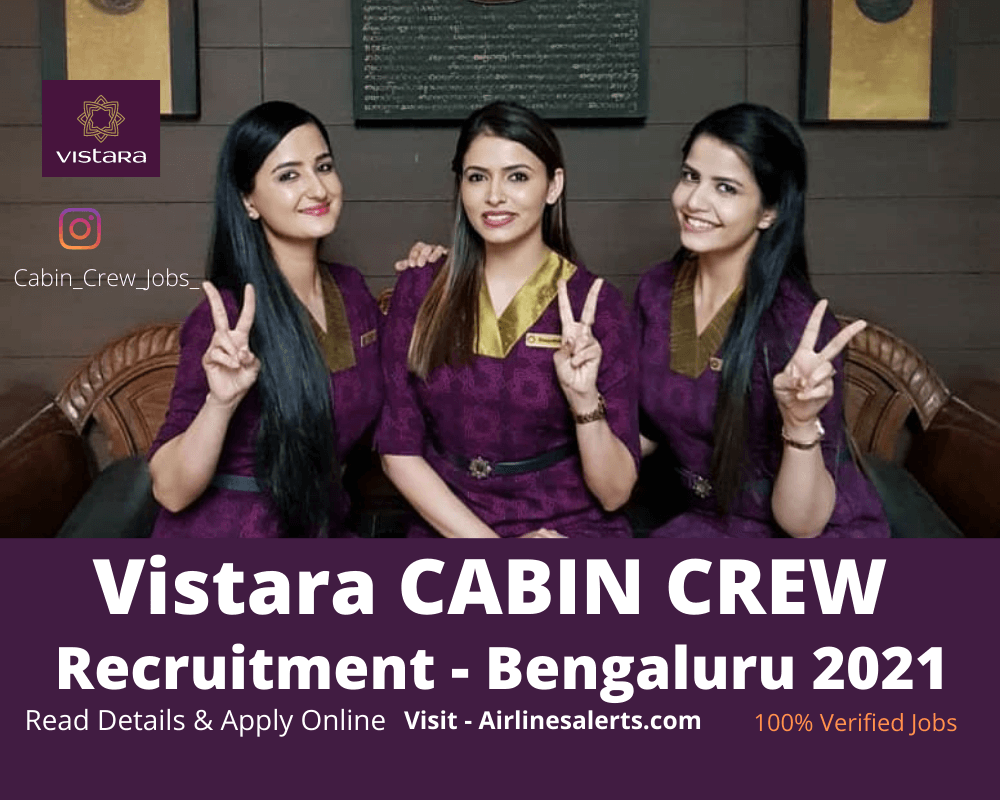 Vistara Cabin Crew Recruitment Bengaluru 2021 Check Details & APPLY Online