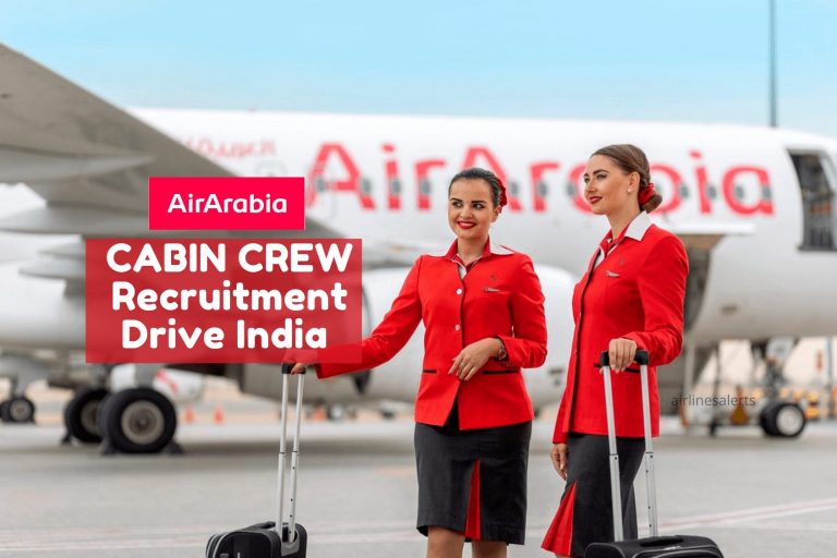 Air Arabia Cabin Crew Recruitment Drive India 2022 (Experienced) Apply Online