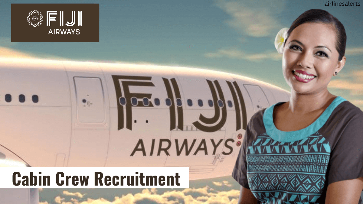 Fiji Airways Cabin Crew Recruitment 2022 (Nadi) Apply Online 