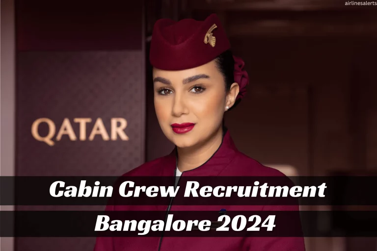 Qatar Airways Cabin crew Recruitment Bangalore 2024 All Details